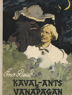 "Kaval-Ants ja Vanapagan " 1966a 56lk Eno Raud