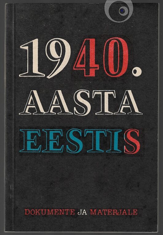 "1940. aasta Eestis " 1990a 142lk Arno Köörna, J. Lepp, Heiki Li…