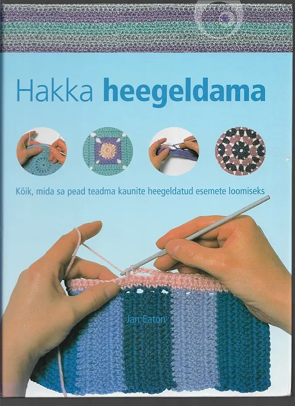 "Hakka heegeldama" 2005a Jan Eaton