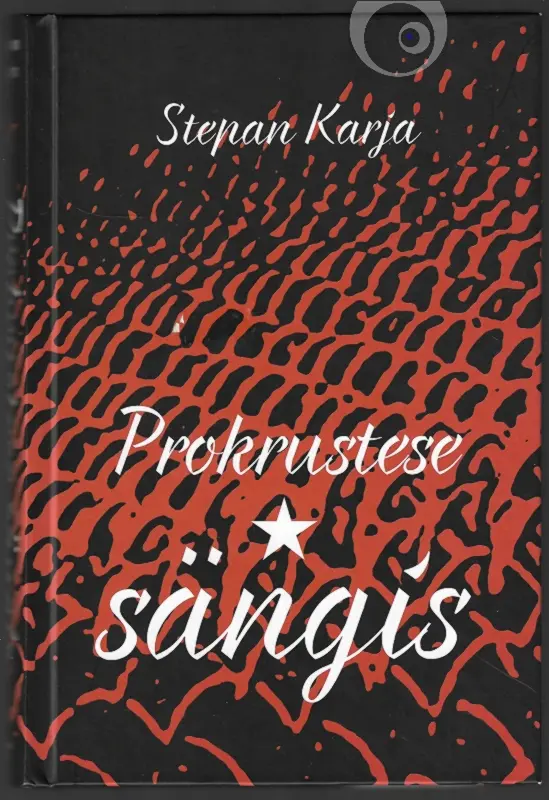 "Prokrustese sängis" 2013a Stepan Karja