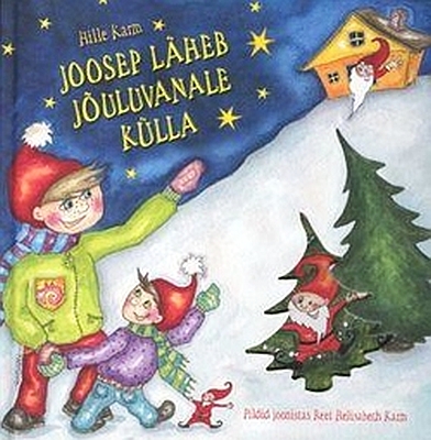"Joosep läheb jõuluvanale külla" 2008a 72lk Hille Karm