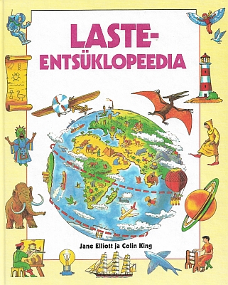 "Lasteentsüklopeedia" 1997a 128lk Jane Elliott, Colin King, Susa…