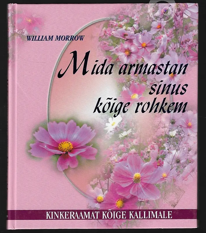 "Mida armastan sinus kõige rohkem" 2005a William Morrow