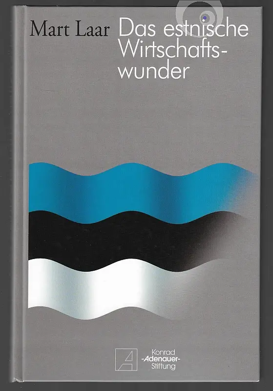 "Das estnische Wirtschaftswunder" 2002a Mart Laar