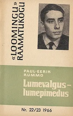 "Lumevalgus... Lumepimedus", "Lumesõda" 1966a Paul-Eerik Rummo, Enn Vetemaa