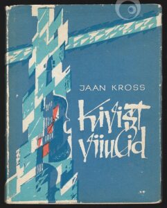 "Kivist viiulid" 1964a 112lk Jaan Kross