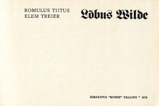 "Lõbus Wilde" 1976a 160lk Romulus Tiitus, Elem Treier