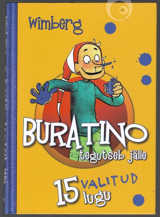 "Buratino tegutseb jälle " 2010a 215lk Wimberg