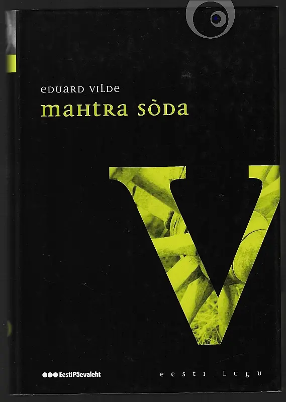 "Mahtra sõda" 2009a Eduard Vilde