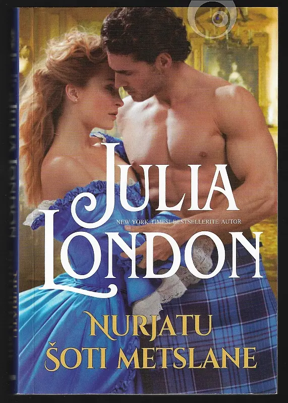 "Nurjatu Šoti metslane" 2018a Julia London