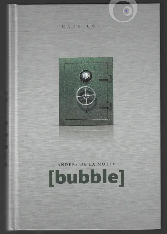 "[bubble]" 2014a Anders de la Motte