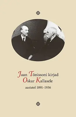 "Jaan Tõnissoni kirjad Oskar Kallasele aastatel 1891–1936" 2018a