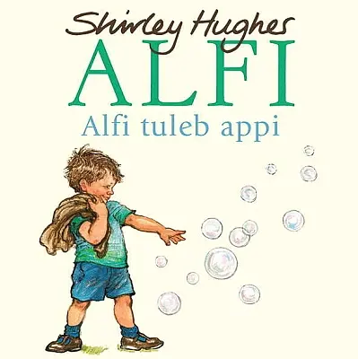 "Alfi tuleb appi" 2022a Shirley Hughes