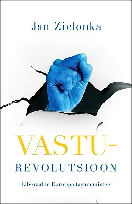 "Vasturevolutsioon" 2020a Jan Zielonka