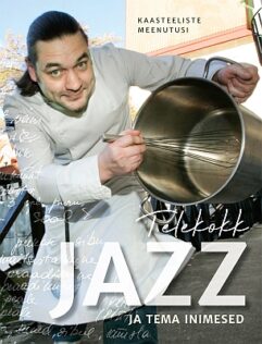 "Telekokk Jazz ja tema inimesed " 2020a Ene Ojaveski (k)