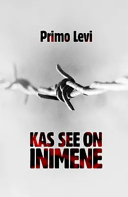"Kas see on inimene" 2019a Primo Levi