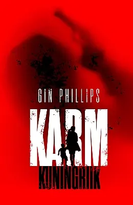 "Karm kuningriik" 2018a Gin Phillips