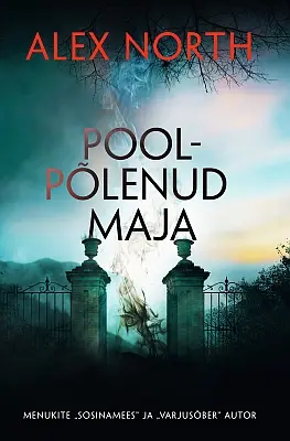 "Poolpõlenud maja" 2023a Alex North