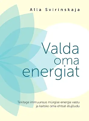 "Valda oma energiat" 2023a Alla Svirinskaja