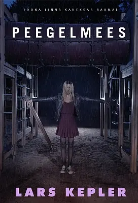 "Peegelmees" 2020a Lars Kepler