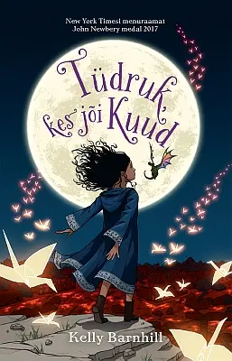 "Tüdruk, kes jõi Kuud" 2019a Kelly Barnhill