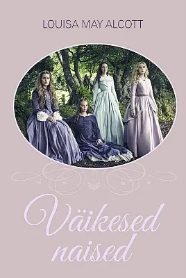 "Väikesed naised" 2019a Louisa May Alcott
