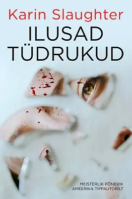 "Ilusad tüdrukud" 2019a Karin Slaughter