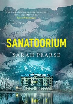 "Sanatoorium" 2022a 400lk Sarah Pearse