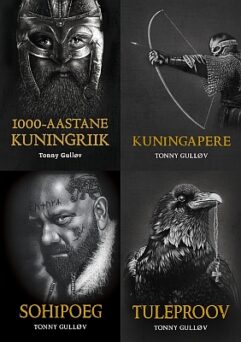 "1000-aastane kuningriik", "Kuningapere", "Sohipoeg", "Tuleproov" 2019-21a 2000lk Tonny Gullöv