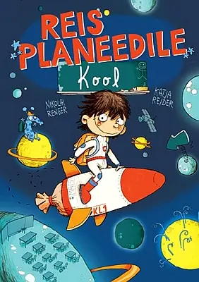"Reis planeedile Kool" Katja Reider