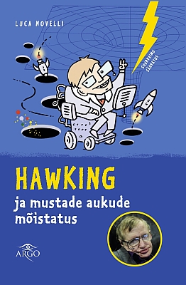 "Hawking ja mustade aukude mõistatus" 2020a 112lk Luca Novelli