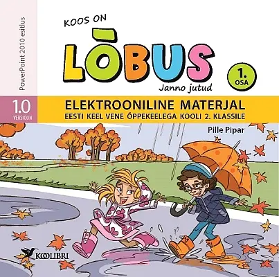 "Koos on lõbus. Janno jutud. Eesti keel vene õppekeelega kooli 2. klassile" (CD; 1. osa) 2016a Pille Pipar