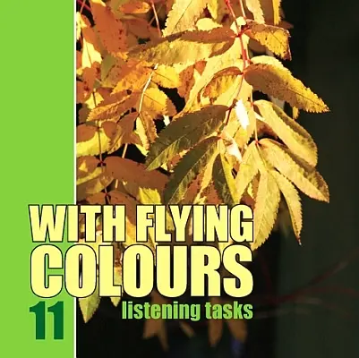 "With Flying Colours 11. Listening Tasks" (CD) 2011a Michael Joseph Haagensen