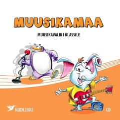 "Helisev maailm. Muusikaõpik 5.–6. klassile" (2×CD) 2004a Raimo Kangro