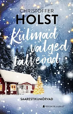 "Külmad valged talveööd" 2023a Christoffer Holst