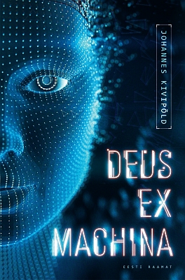 "Deus ex machina" 2022a 306lk Johannes Kivipõld
