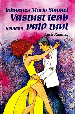 "Vastust teab vaid tuul" 1997a Johannes Mario Simmel