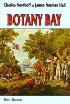 "Botany Bay" 2001a 343lk Charles Nordhoff, James Norman Hall