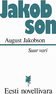 "Suur vari" 2004a 368lk August Jakobson