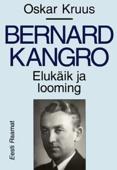 "Bernard Kangro " 2003a 176lk Oskar Kruus