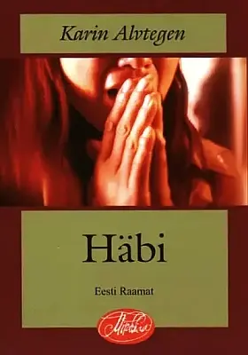 "Häbi" 2008a Karin Alvtegen