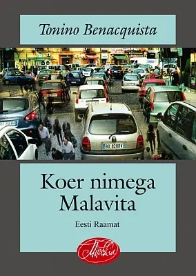 "Koer nimega Malavita" 2013a Tonino Benacquista