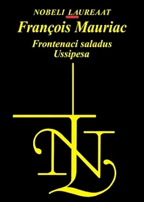 "Frontenaci saladus", "Ussipesa" 2013a Francois Mauriac