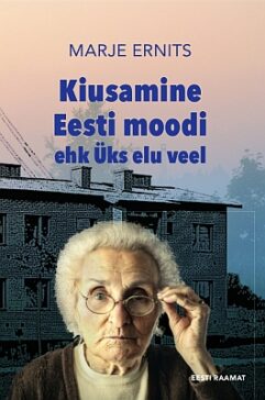 "Kiusamine Eesti moodi " 2019a 162lk Marje Ernits