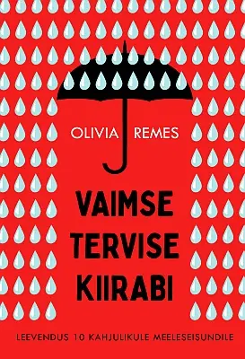 "Vaimse tervise kiirabi" 2022a Olivia Remes