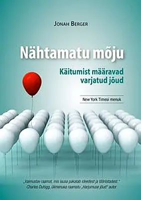 "Nähtamatu mõju" 2018a Jonah Berger