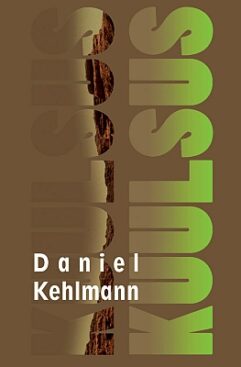 "Kuulsus " 2009a 128lk Daniel Kehlmann