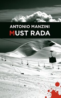 "Must rada" 2017a 284lk Antonio Manzini