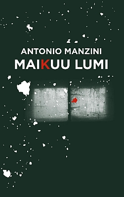 "Maikuu lumi" 2020a 308lk Antonio Manzini