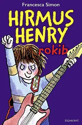 "Hirmus Henry rokib" 2018a Francesca Simon